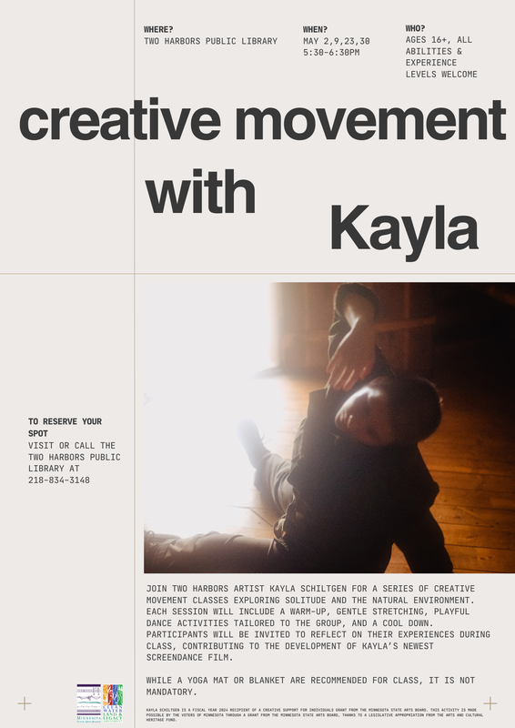 a poster for creative movment classes with Kayla Schiltgen at the Two Harbors Public Library, the poster has an image of Kayla Schiltgen dancing